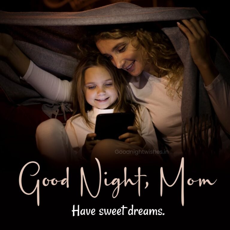 70+ A Heartfelt Good Night: Sweet Dreams, Dearest Mom Images & Wishes ...