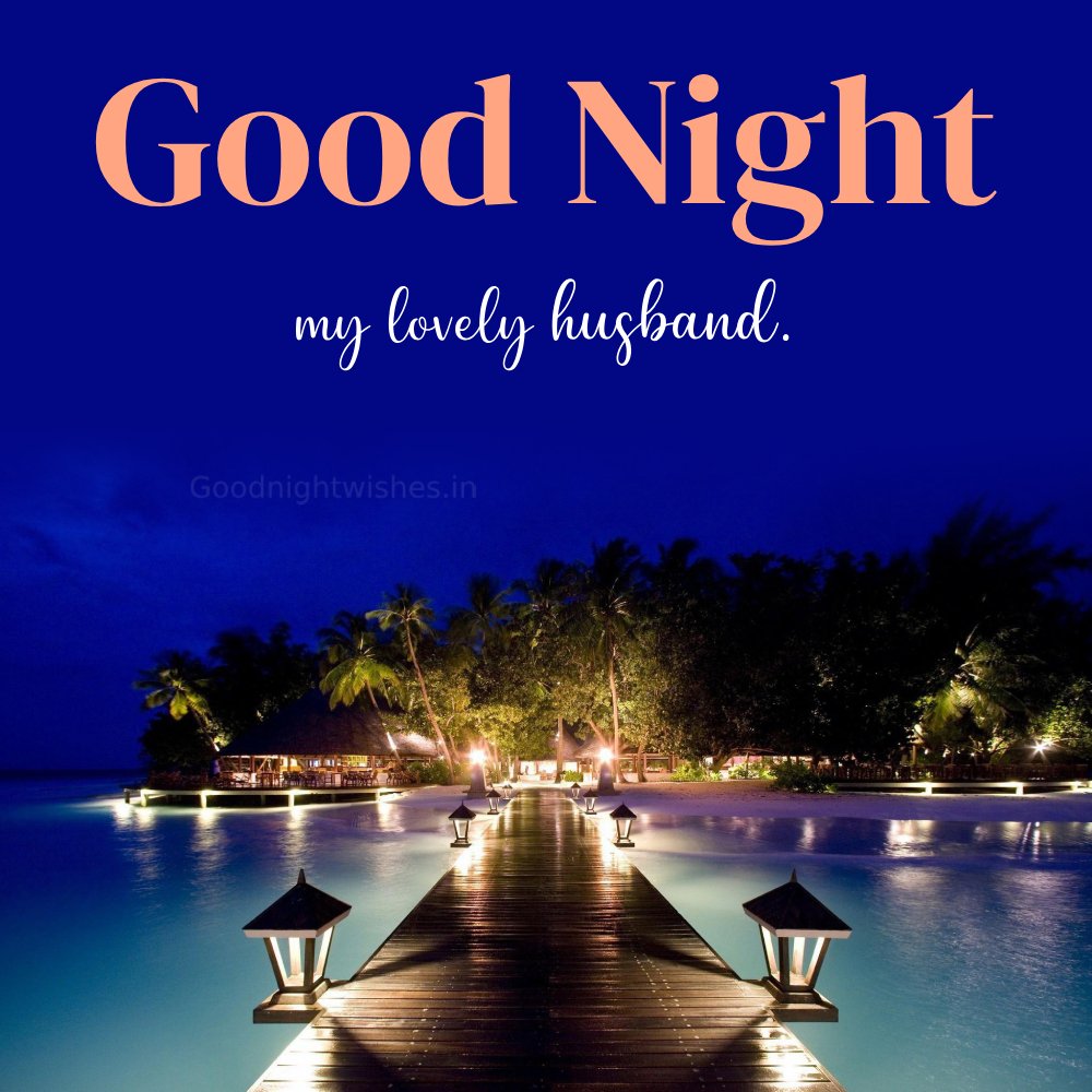 Good Night My Lovely Husband Wonderful Picture
