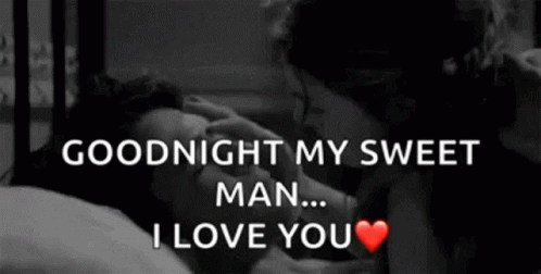 Good Night My Man I Love You Romantic Gif